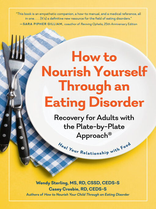 Title details for How to Nourish Yourself Through an Eating Disorder by Casey Crosbie - Available